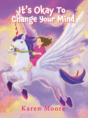 cover image of It's Okay to Change Your Mind